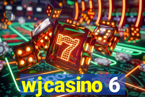 wjcasino 6